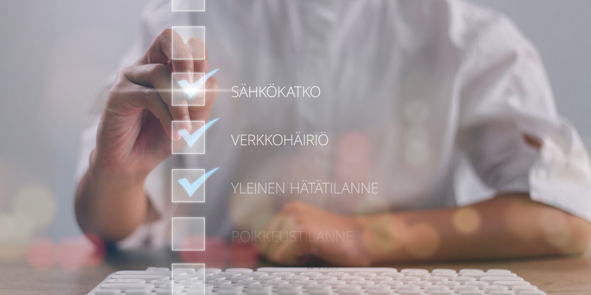varaudu häiriötilanteisiin